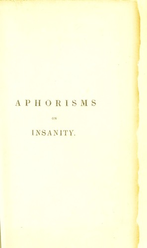 Cover for Aphorisms on the treatment and management of the insane; with considerations on public and private lunatic asylums, pointing out the errors in the present system