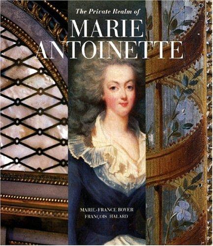 Cover for The Private Realm of Marie Antoinette