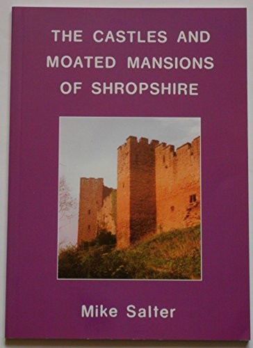 Cover for The Castles and Moated Mansions of Shropshire