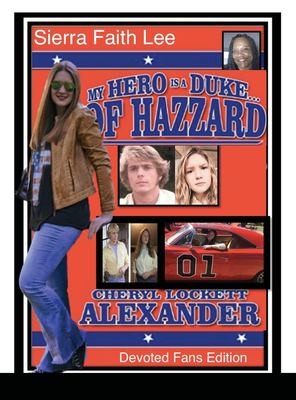 Cover for My Hero Is a Duke... of Hazzard Devoted Fans Edition