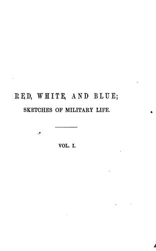Cover for Red, white, and blue: sketches of military life, by the author of 'Flemish interiors'.