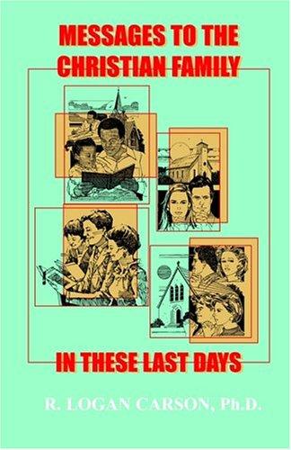 Cover for Messages to the Christian Family in These Last Days