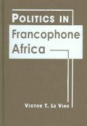 Cover for Politics in Francophone Africa