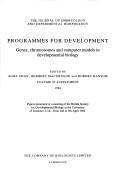 Cover for Programmes for Development, Genes, Chromosomes and Computer Models in Developmental Biology (JEEM, Volume 83 Supplement)