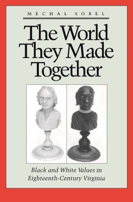 Cover for World They Made Together