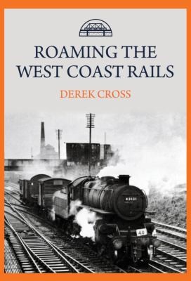 Cover for Roaming the West Coast Rails
