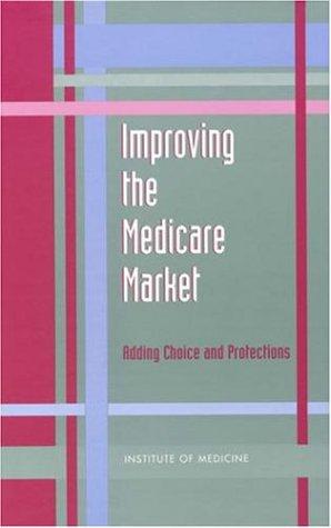 Cover for Improving the Medicare Market