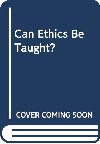 Cover for Can Ethics Be Taught?