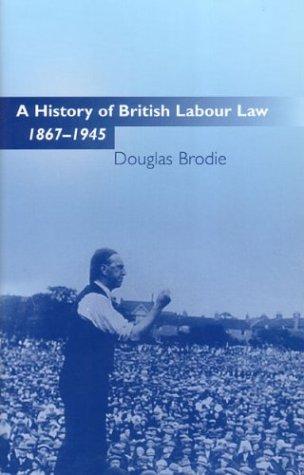 Cover for A history of British labour law, 1867-1945