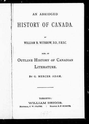 Cover for An abridged history of Canada / by William H. Withrow.  Also, An outline history of Canadian literature / by G. Mercer Adam