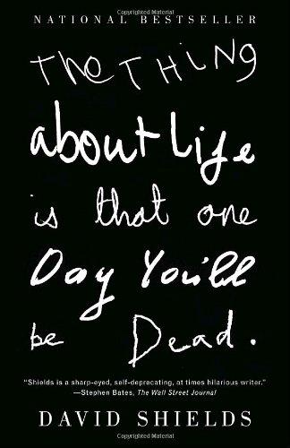 Cover for The Thing About Life Is That One Day You'll Be Dead (Vintage)