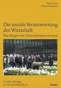 Cover for St. Galler Beiträge zur Wirtschaftsethik, Bd. 35: Die soziale Verantwortung der Wirtschaft