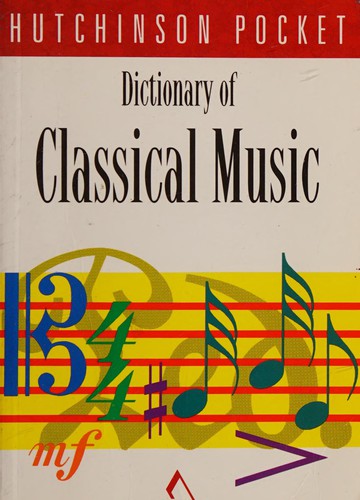 Cover for Dictionary of Classical Music (Hutchinson Pocket)
