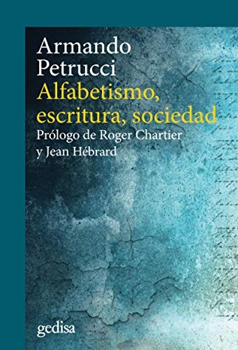Cover for Alfabetismo, escritura, sociedad