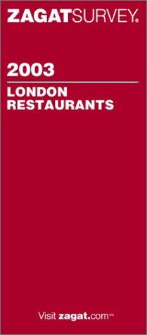 Cover for Zagatsurvey 2003 London Restaurants (Zagatsurvey: London Restaurants)