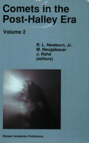 Cover for Comets in the Post-Halley Era (Astrophysics and Space Science Library)