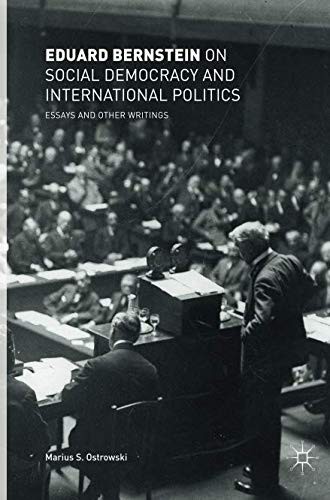 Cover for Eduard Bernstein on Social Democracy and International Politics