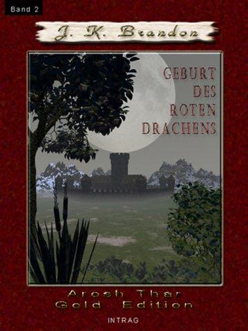 Cover for Arosh Thar, Geburt Des Roten Drachens (Arosh Thar)