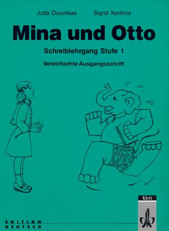 Cover for Mina und Otto, Schreiblehrgang, Vereinfachte Ausgangsschrift
