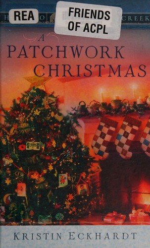 Cover for A Patchwork Christmas (Home to Heather Creek)