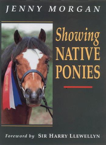 Cover for Showing Native Ponies