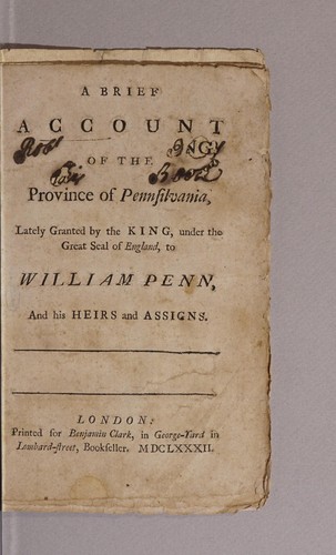 Cover for A brief account of the province of Pennsilvania, lately granted by the King, under the great seal of England, to William Penn, and his heirs and assigns..