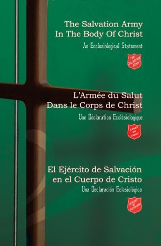 Cover for The Salvation Army in the Body of Christ, L'Armee Du Salut Dans Le Corps De Christ, El Ejercito De Salvacion En El Cuerpo De Cristo (English, French and Spanish Edition)
