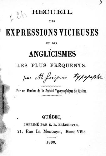 Cover for Recueil des expressions vicieuses et des anglicismes les plus fré quents