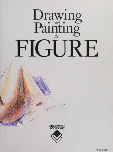 Cover for Drawing and painting the figure