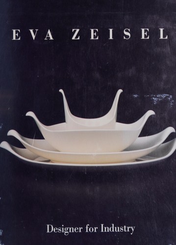 Cover for Eva Zeisel, designer for industry