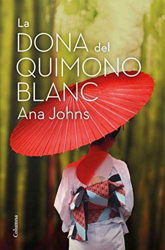 Cover for La dona del quimono blanc