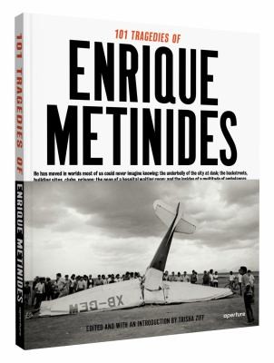 Cover for 101 Tragedies Of Enrique Metinides