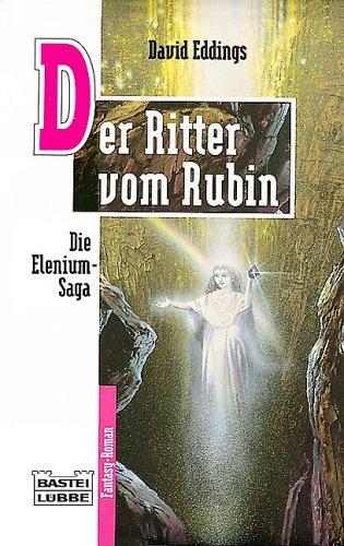 Cover for Die Elenium- Saga II. Der Ritter vom Rubin. Fantasy- Roman.