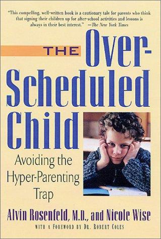 Cover for The Over-Scheduled Child