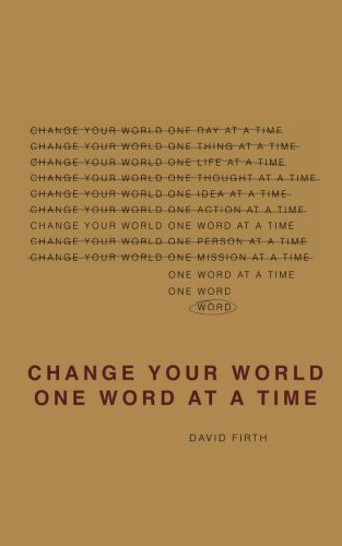 Cover for Change Your World One Word At A Time