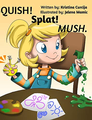 Cover for SQUISH! Splat! MUSH.