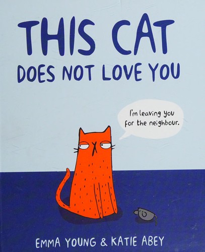 Cover for This Cat Does Not Love You