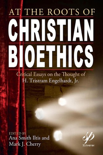 Cover for At the roots of Christian bioethics