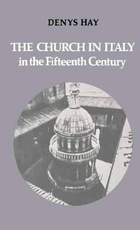 Cover for The Church in Italy in the fifteenth century