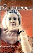 Cover for A Dangerous Girl