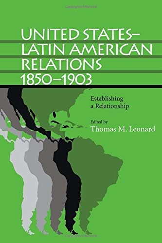 Cover for United States-Latin American Relations, 1850-1903