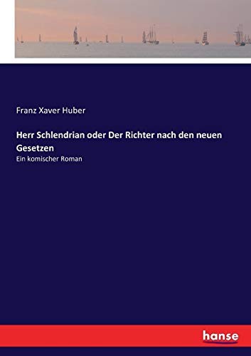 Cover for Herr Schlendrian oder Der Richter nach den neuen Gesetzen (German Edition)