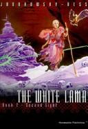 Cover for The White Lama Book 6 -Water Triangle Fire Triangle (the white lama, 6)