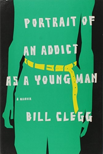 Cover for Portrait of an Addict as a Young Man