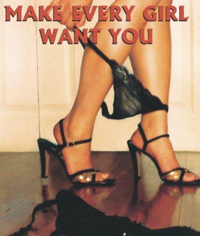 Cover for Make Every Girl Want You