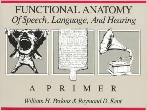 Cover for Functional Anatomy of Speech, Language and Hearing