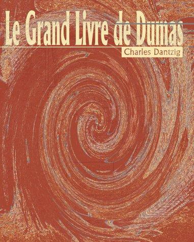 Cover for Le Grand Livre De Dumas (Belles Lettres)