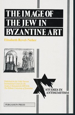 Cover for The image of the Jew in Byzantine art