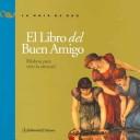 Cover for El Libro Del Buen Amigo / The Book of a Good Friend