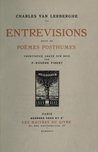 Cover for Entrevisions, suivi de Poèmes posthumes.